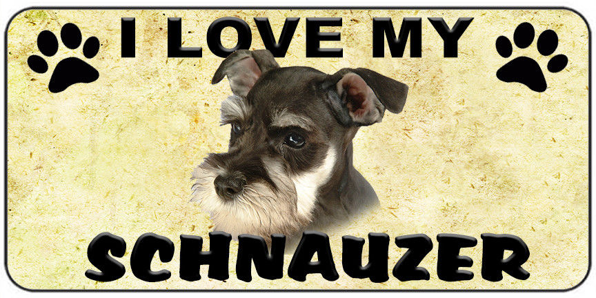 I LOVE MY SCHNAUZER LICENSE PLATE