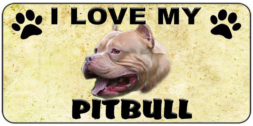 I LOVE MY PITT BULL LICENSE PLATE