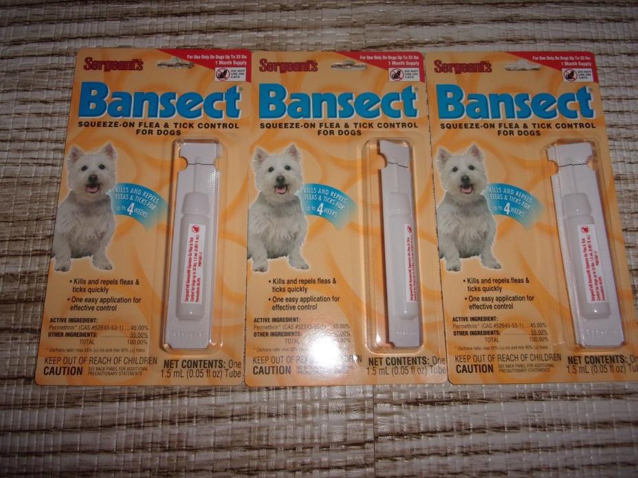 SERGEANT'S BANSECT Squeeze-on FLEA & TICK CONTROL Dogs UNDER 33 lbs (LOT OF 3)