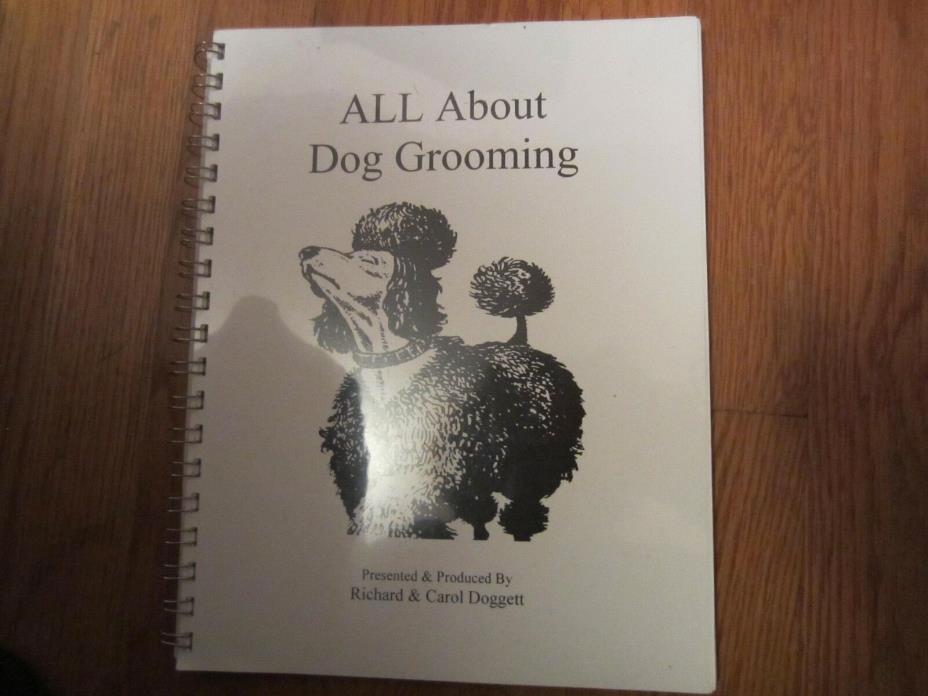 ALL About Dog Grooming, by Richard & Carol Doggett