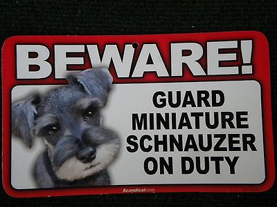 Beware Guard Miniature Schnauzer on Duty sign, security, beware of dog #856