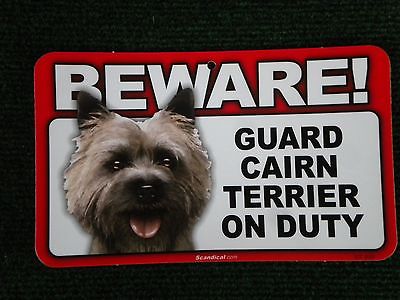 Beware Guard Cairn Terrier on Duty sign, security, warning, beware of dog #820