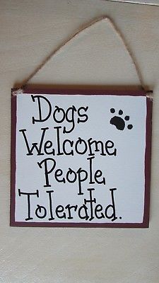 funny wood dog sign DOGS welcome people tolerated Funny country cuties crafts