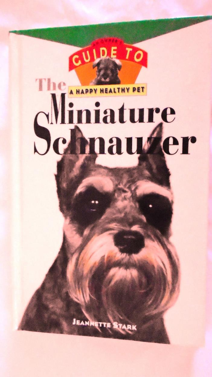 NEW Hardback The Miniature Schnauzer by Jeannette Stark 158 pages
