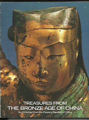 “TREASURES FROM THE BRONZE AGE OF CHINA