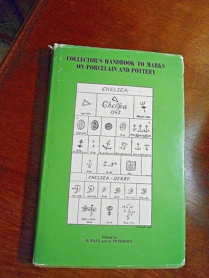 Collector's Handbook to Marks on Porcelain and Pottery E Paul & A Petersen 1974