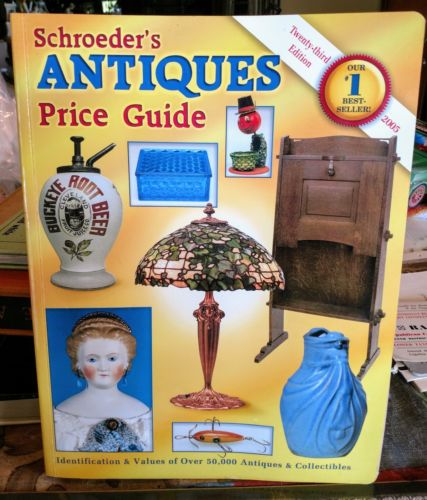 Schroeder's Antiques Price Guide 23rd Edition 2005 Reference Book