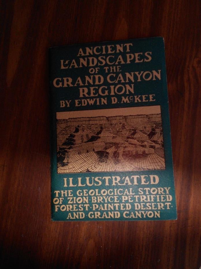 1931 Ancient Landscapes in the Grand Canyon Region Booklet Very Good Edwin McKee