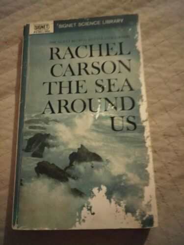 The Sea Around Us by Rachel Carson.  1961, paperback, acceptible