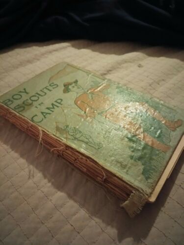 Vintage 1912 Book The Boy Scouts in Camp, needs love
