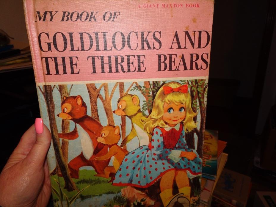 1962~MY BOOK OF GOLDILOCKS AND THE THREE BEARS~MAXTON~ GIOVETTI