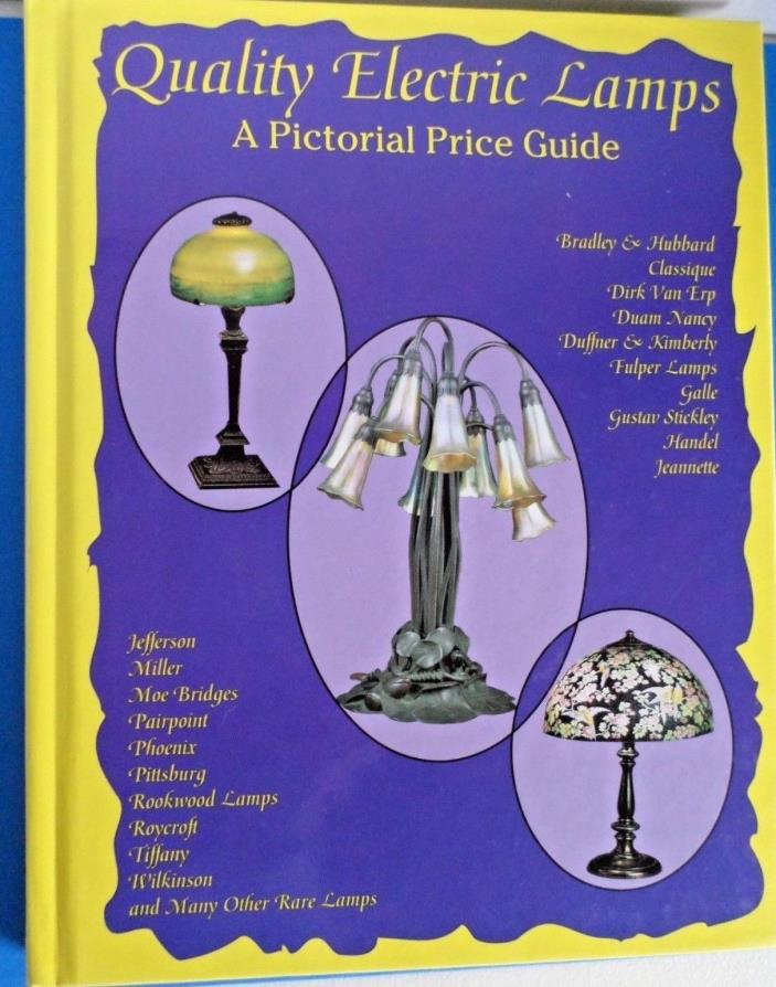 Quality Electric Lamps  A Pictorial Price Guide Hard Cover - Beautiful