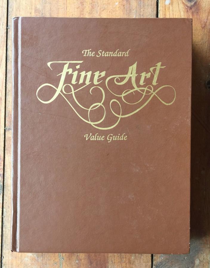The Standard Fine Art Value Guide 1989 Collector Books