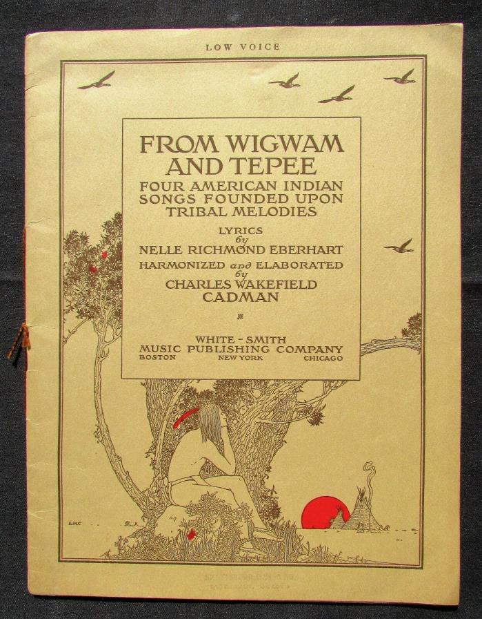 1914 From Wigwam and Teepee - Four American Indian Songs - Nelle Eberhart