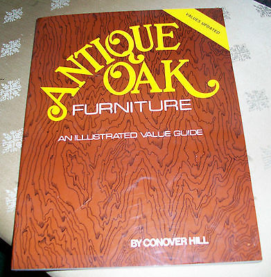Antique Oak Furniture An Illustrated Value Guide by Conover Hill