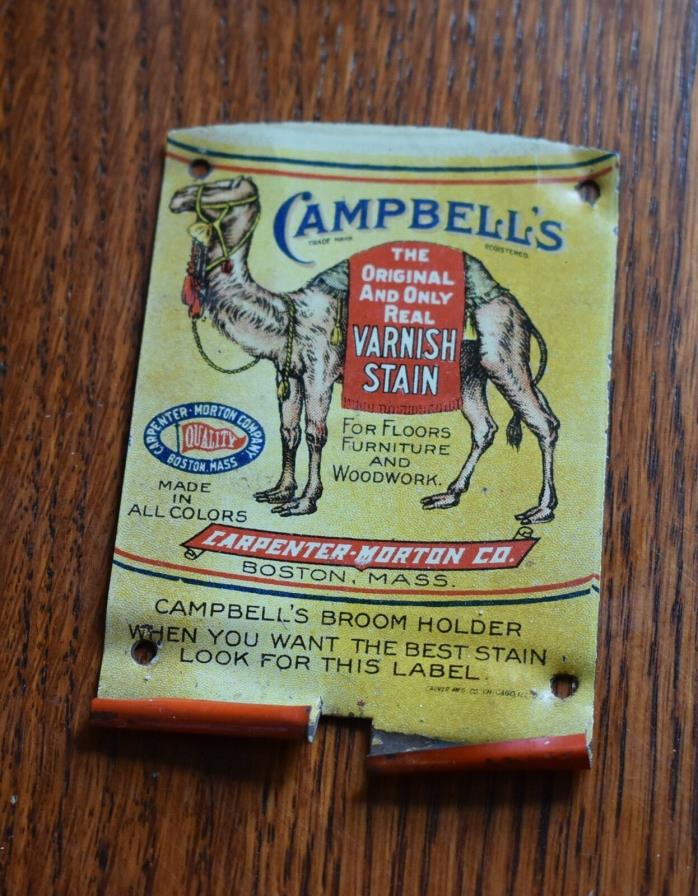 Original Campbell Varnish Stain Metal Sign Camel Vintage Antique Broom Holder