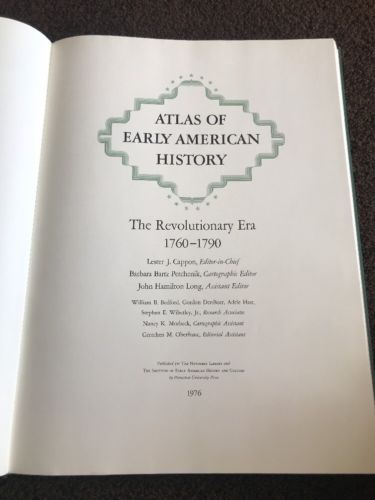1976 ATLAS OF EARLY AMERICAN HISTORY THE REVOLUTIONARY ERA MAPS 1760-1790