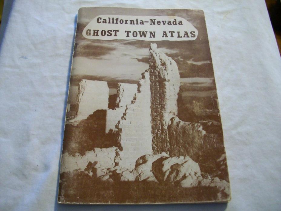 California Nevada Ghost Town Atlas 1971