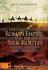 The Roman Empire and the Silk Routes: The Ancient World Economy and the Empires