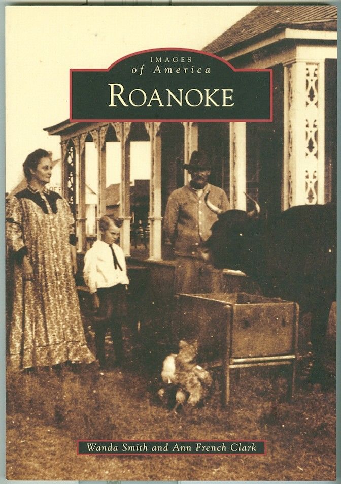 Arcadia-Images of America-Western States-Texas-Roanoke-PHOTO Guide!