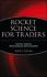 Rocket Science for Traders: Digital Signal Processing Applications, Ehlers, John