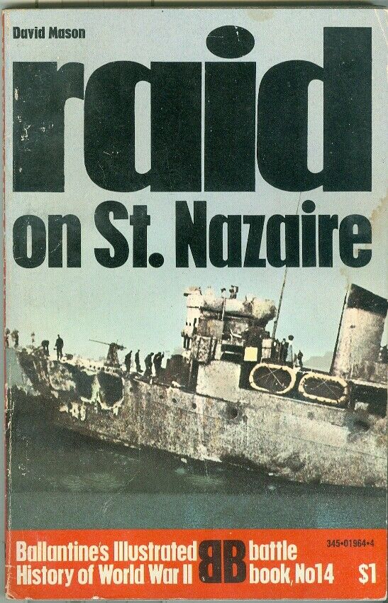 Ballantine-WWII-British Commandos-Raid on St. Nazaire-TIRPITZ Dry Dock-Guide!