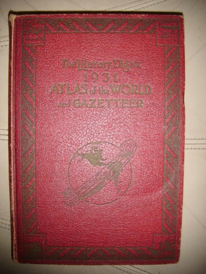1931 The Literary Digest Atlas of the World and Gazetteer