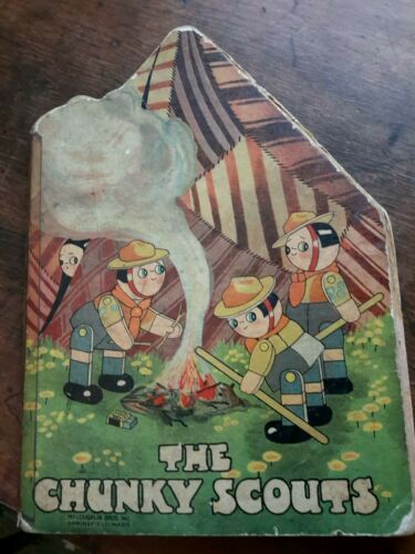 Antique Book THE CHUNKY SCOUTS 1929 McLoughlin Bros Sweet Illustrations 11 1/2