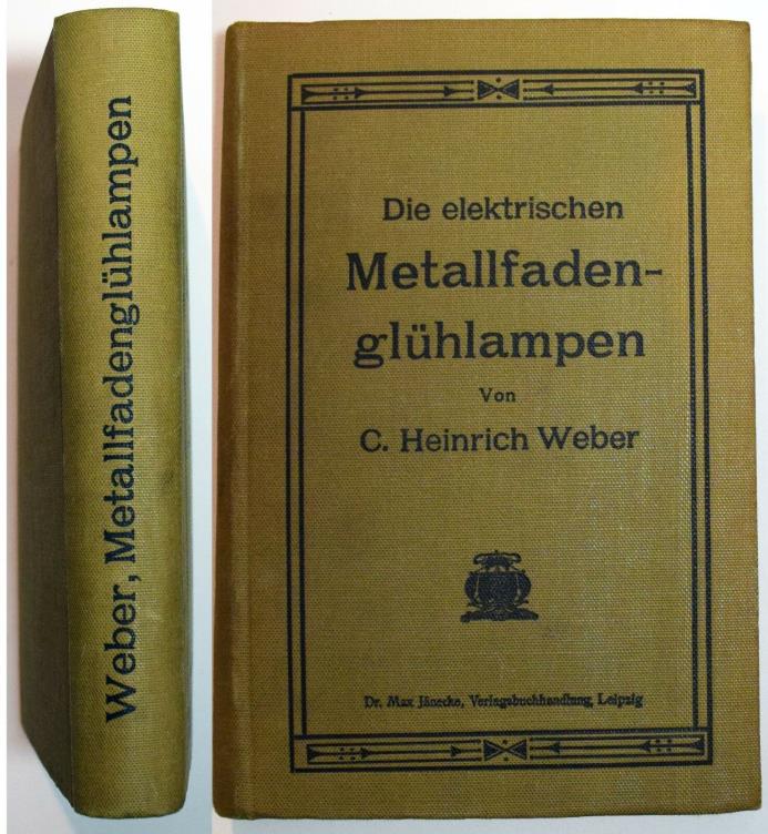 1914 book: Elektrischen Metallfadenglühlampe (The Electric Metal Filament Lamp)