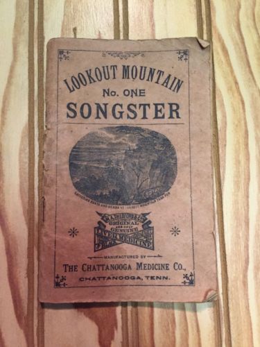 1890s LOOKOUT MOUNTAIN SONGSTER, BLACK DRAUGHT, Chattanooga Tennessee