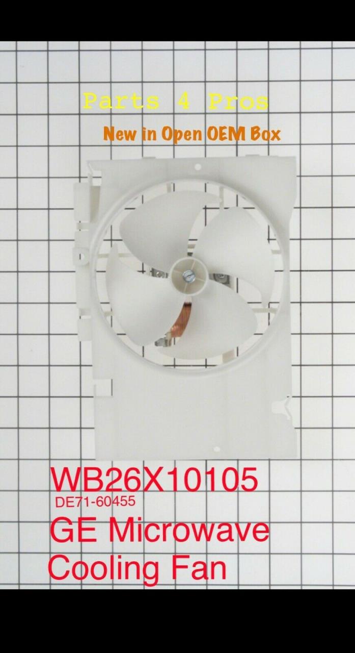 New OEM GE Microwave Cooling Fan WB26X10105 sub DE71-60455