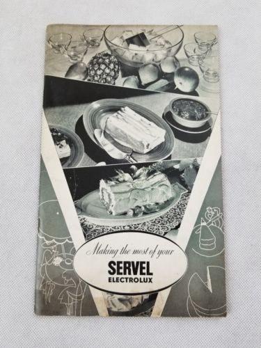 Making The Most Of Your Servel Electrolux 1941 Recipe Book Printed In USA P2