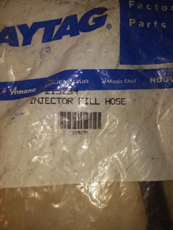BRAND NEW GENUINE MAYTAG INJECTOR FILL HOSE PART # 215234 OEM