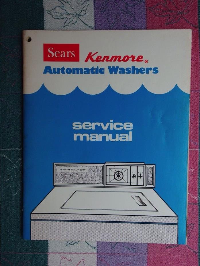 Sears Kenmore washing machine service manual 1977
