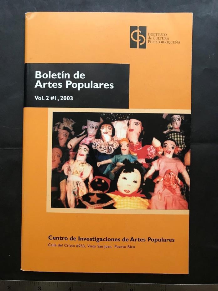 Puerto Rico 2004 Cuaderno ICP Vol 2 #1 Boletin Artes Populares