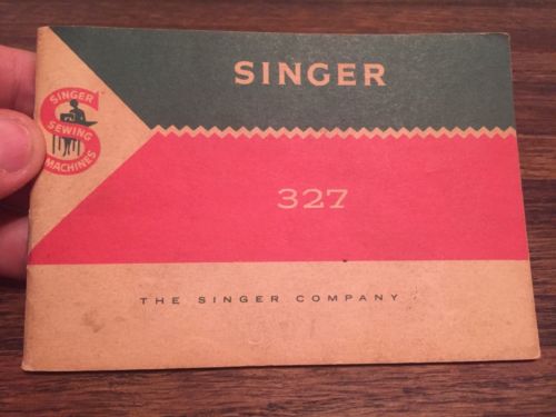 1964 Singer Model 327 Electric Sewing Machine Instruction Manual -