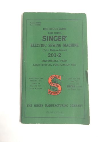 1951 Singer 201 Electric Sewing Machine Instruction Manual - 201-2 VTG