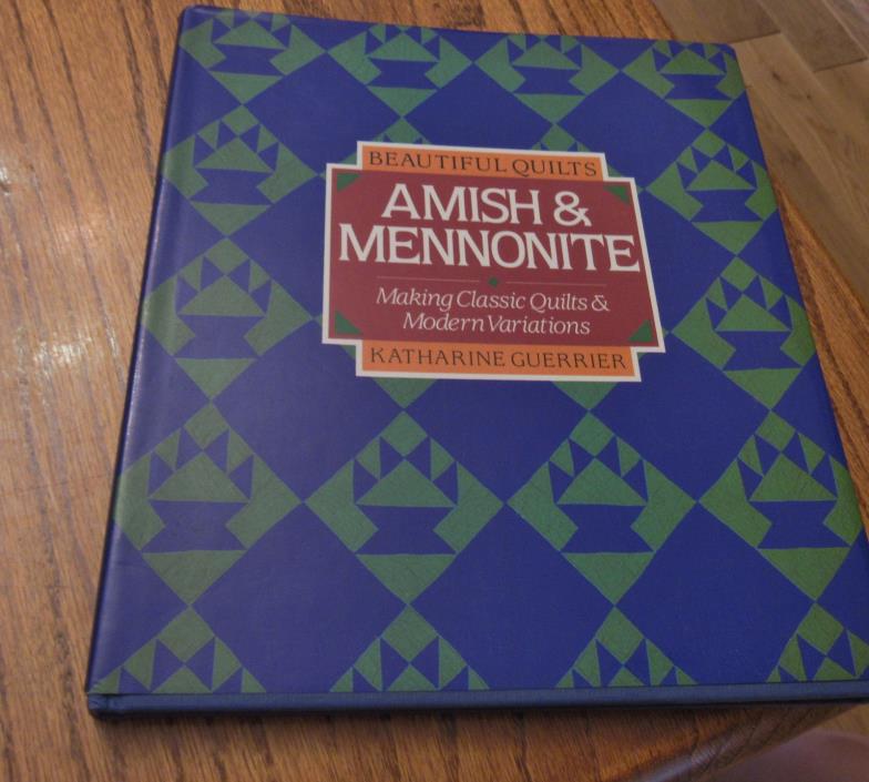 AMISH & MENNONITE QUILTS PATTERNS Guerrier, Katharine Hardback Book 127 PAGES