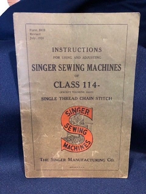 Original 1930 July Singer Sewing Machine Class 114 Instruction & Adjustment Book