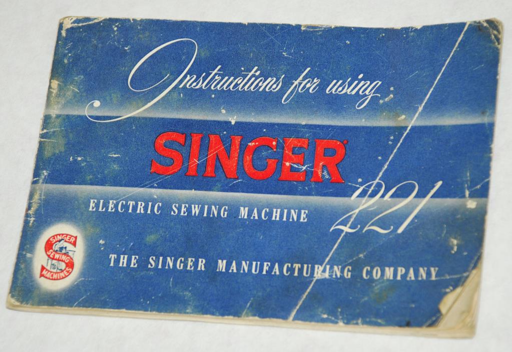 Vintage Genuine Singer 221 Featherweight Sewing Machine Instruction Book (1955)