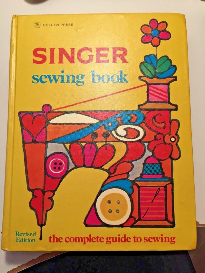 Sewing Book, Singer Sewing Book 1972 The Complete Guide to Sewing