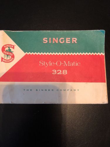 Genuine Original Vintage Singer 328k Style-O-Matic Sewing Machine Manual