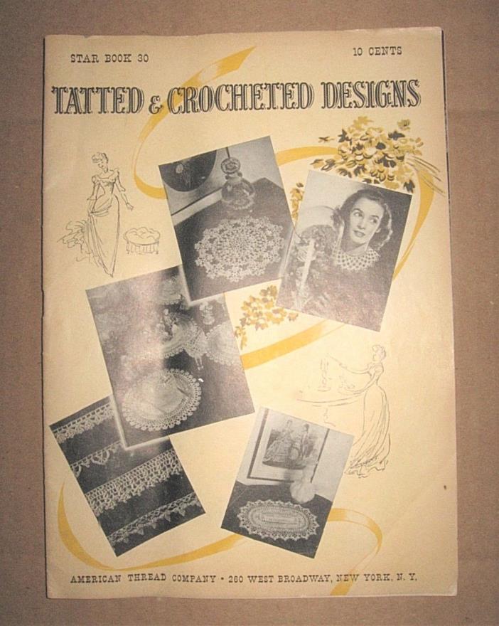 Vintage 1944 American Thread Company TATTING CROCHET DESIGNS Sewing Catalog