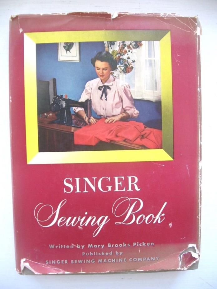 VINTAGE SINGER SEWING BOOK HARDCOVER & DUST JACKET PICKEN 1949 EXCELLENT