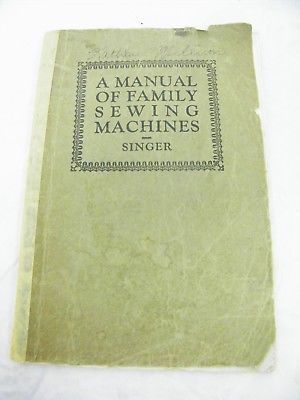 1926 A Manual of Family Sewing Machines-Singer