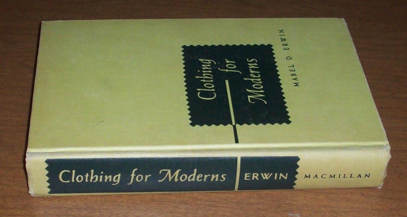 Clothing for Moderns~Mabel D. Erwin~Sixth Printing, 1952~Illustrated