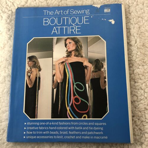 Vintage The Art of Sewing Hardcover Time Life Boutique Attire Dust Jacket BK28