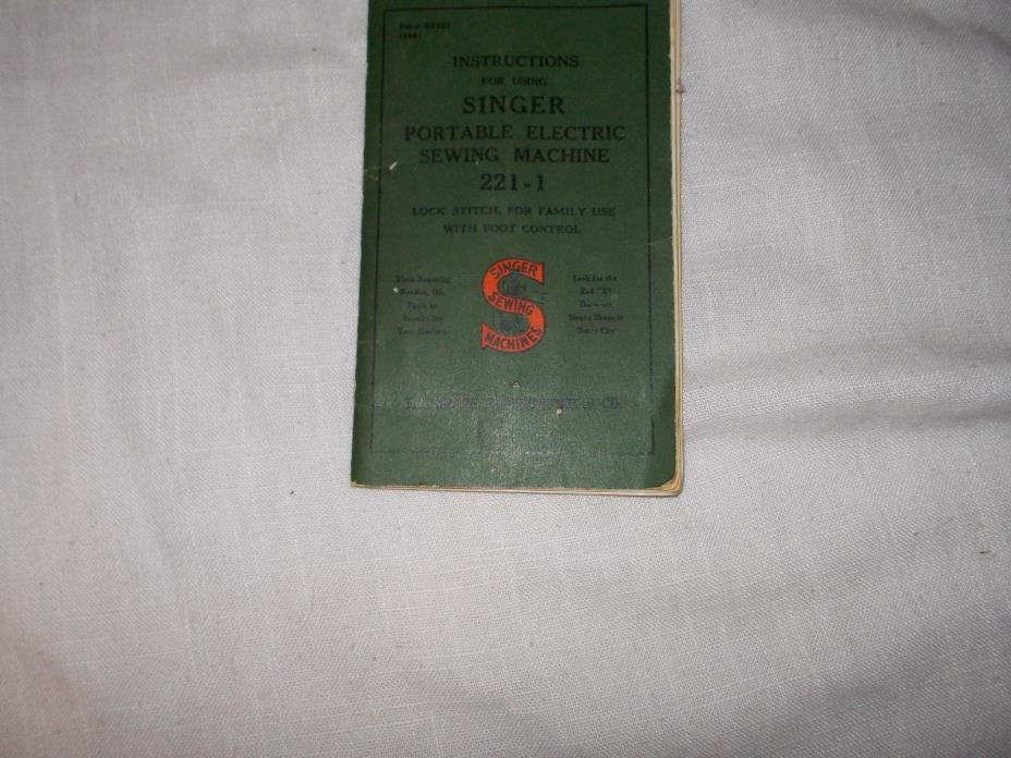 INSTRUCTION BOOK FOR SINGER PORTABLE ELECTRIC SEWING MACHINE 221-1