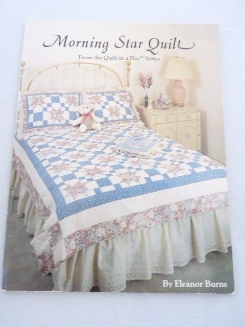 Morning Star Quilt Pattern by Eleanor Burns Quilt in a Day Series 64 Pages