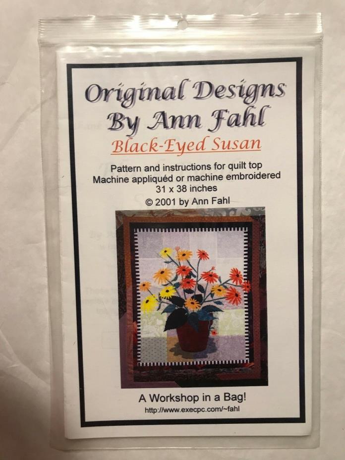 Original Designs by Ann Fahl Black Eyed Susan Quilt Pattern 31 X 38 Inches